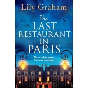 The Last Restaurant in Paris -- Lily Graham